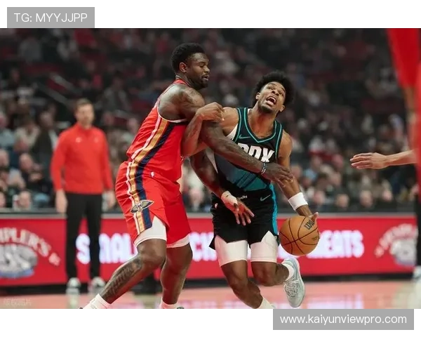NBA鹈鹕新赛季冲击季后赛核心阵容全面升级引发热议